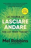 La teoria di lasciare andare. The let them theory