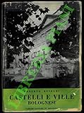 Castelli E Ville Bolognesi