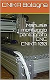 Manuale montaggio pantografo CNC CNIKA 100