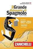Il grande dizionario di spagnolo. Dizionario spagnolo-italiano, italiano-español. Versione base. Con Contenuto digitale (fornito elettronicamente)