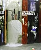 Le città invisibili 2000-2007. Catalogo della mostra (Verona, 16 novembre 2007-27 gennaio 2008). Ediz. italiana e inglese