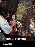 Bellini: I Puritani
