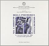 Nel labirinto della psicologia sperimentale. La strumentazione del '900. Catalogo (suis generis)