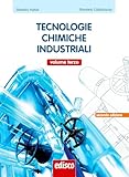 Tecnologie chimiche industriali. Per gli Ist. tecnici e professionale. Con e-book. Con espansione online (Vol. 3)