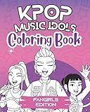KPop Coloring Book: Music Idols Fangirls Edition. Discover a manga-style wonderland of dolls, outfits, and costume adventures - a fun creative journal for teens, kids and dreamers.