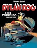Dylan Dog. Echi dall'incubo