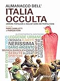 Almanacco dell'Italia occulta. Orrore popolare e inquietudini metropolitane