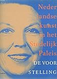 De voorstelling: Nederlandse kunst in het Stedelijk Paleis