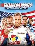 Talladega Nights Ricky Bobby - La Storia Di Un Uomo Che Sapeva Contare Fino a Uno