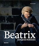 Beatrix, koningin der Nederlanden (Dutch Edition)