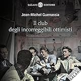 Il club degli incorreggibili ottimisti