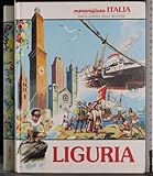 Meravigliosa Italia. Enciclopedie delle regioni. Liguria