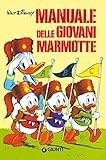 Manuale delle Giovani Marmotte (Manuali Disney Vol. 1)