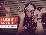 I Like It, I Love It nello stile di Sylvie Vartan