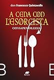 Consapevolezza. A cena con l'esorcista