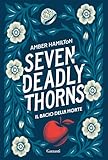 Seven Deadly Thorns. Il bacio della morte