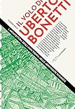 Il volo di Uberto Bonetti. L'architettura degli anni trenta nelle aerovedute futuriste