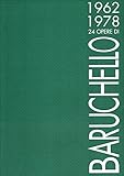 24 opere di Baruchello. 1962-1978