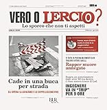 Vero o Lercio? Lo sporco che non ti aspetti