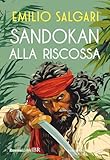 Sandokan alla riscossa. Ediz. integrale