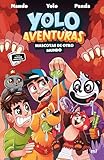 Yolo Aventuras. Mascotas de otro mundo (Infantil y Juvenil) (Spanish Edition)
