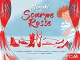 Meraki e le scarpe rosse