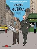 L'arte della guerra. Un'avventura di Blake e Mortimer a New York