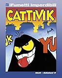 Cattivik n. 1 (iFumetti Imperdibili): Cattivik n. 1, luglio 1989
