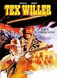 Raza il comanchero. Tex Willer