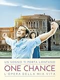 One Chance - L'opera della mia vita