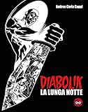 Diabolik. La lunga notte. Ediz. speciale