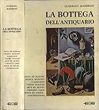 La bottega dell' antiquario.