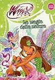 La magia della natura. Winx club. Magic series. Ediz. illustrata