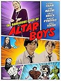Vite pericolose di bravi ragazzi (The Dangerous Lives of Altar Boys)