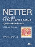 NETTER Atlante di Anatomia Umana Approccio Sistematico